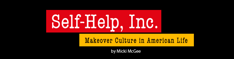 Self-Help, Inc, by Micki McGee